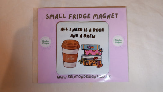 'All I need is a book and a brew' Fridge Magnet