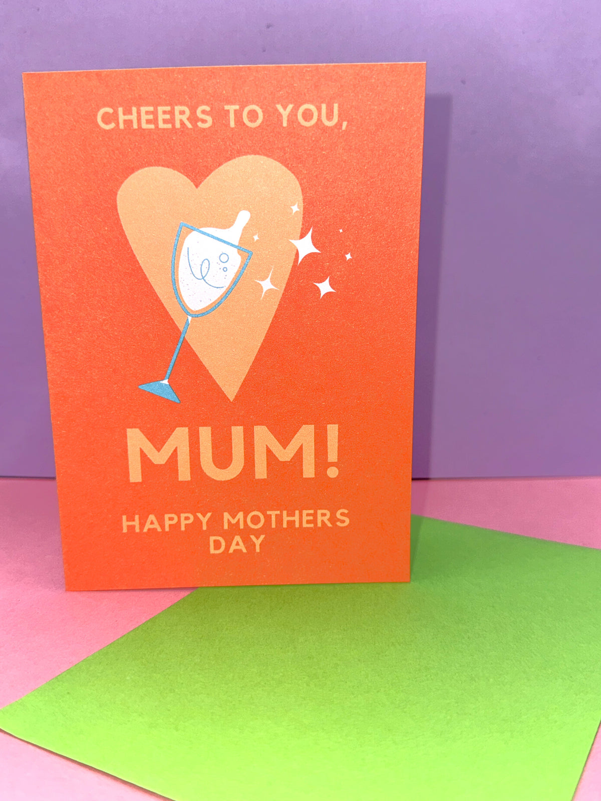 'Cheers to you Mum' Mothers Day Card A6